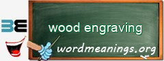 WordMeaning blackboard for wood engraving